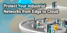 Protect Your Industrial Networks from Edge to Cloud