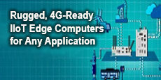 Rugged, 4G-Ready IIoT Edge Computers for Any Application