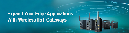 Expand Your Edge Applications With Wireless IIoT Gateways