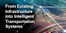 From Existing Infrastructure into Intelligent Transportation Systems