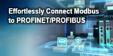 Effortlessly Connect Modbus to PROFINET/PROFIBUS