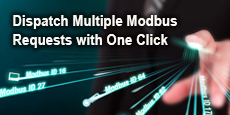 Dispatch Multiple Modbus Requests with One Click