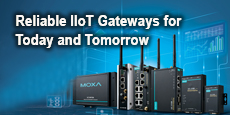 Reliable IIoT Gateways for Today and Tomorrow