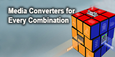 Media Converters for Every Combination