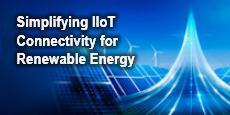 Simplifying IIoT Connectivity for Renewable Energy 