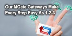 Our MGate Gateways Make Every Step Easy As 1-2-3
