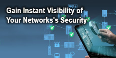 Gain Instant Visibility of Your Networks's Security