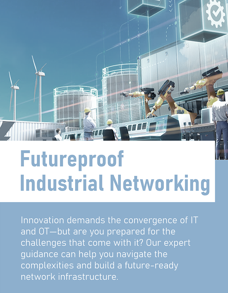 Futureproof industrial networking